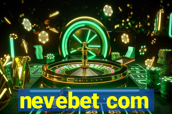 nevebet com